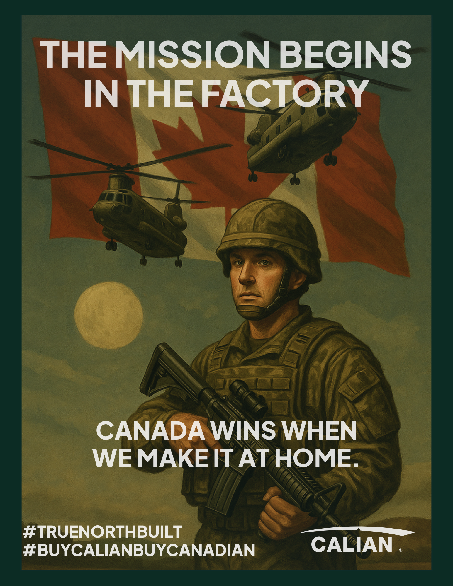Un soldat canadien se tient devant un drapeau canadien, avec deux hélicoptères volant au-dessus et le texte promouvant les produits fabriqués au Canada pour les missions nationales.